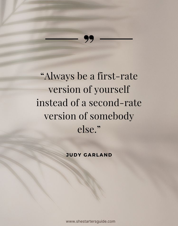 Classy Independent Woman Quote by Judy Garland. Always be a first-rate version of yourself instead of a second-rate version of somebody else