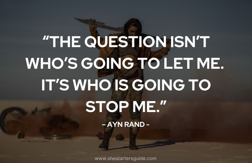Warrior Woman Quote by Ayn Rand