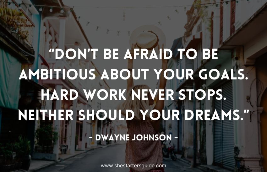 ambitious lady boss quote by dwayne johnson