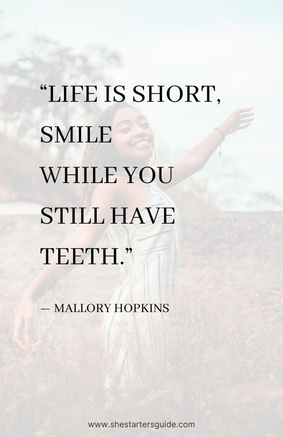 cute girl quote for instagram by mallory hopkins. life is short, smile while you still have teeth