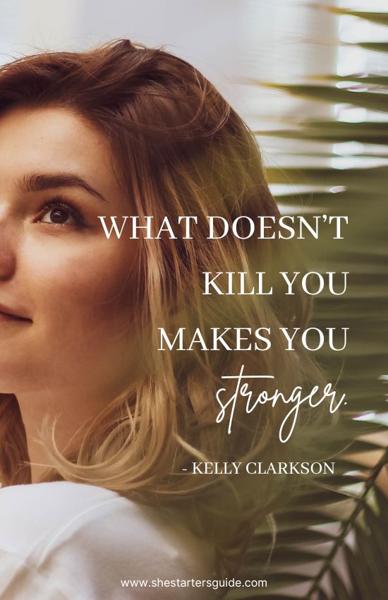 hard working woman quote from song by kelly clarkson. what doesnt kill you makes you stronger